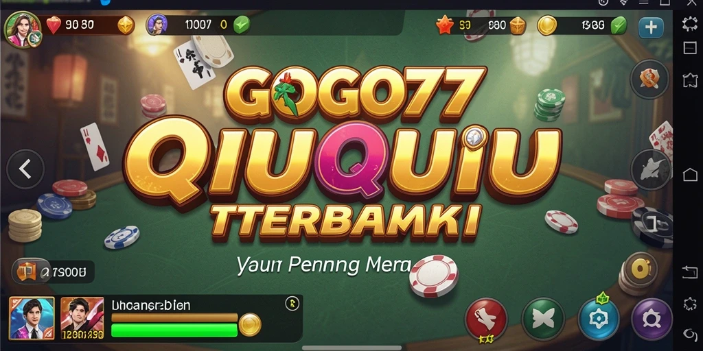 Screenshot GOGO77 menampilkan gameplay QiuQiu yang seru dan interaktif.